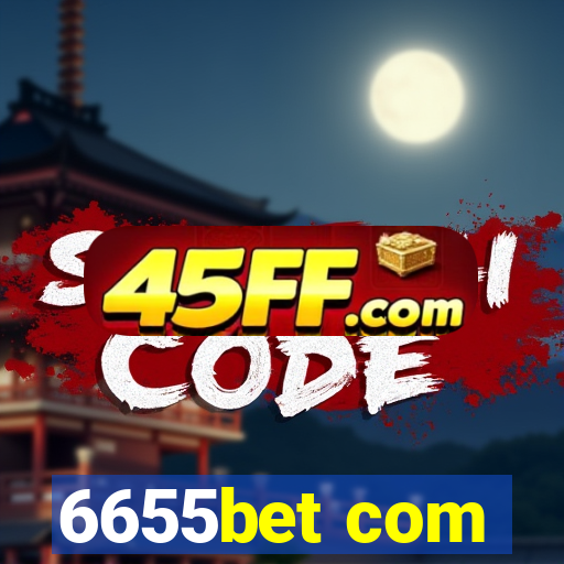 6655bet com